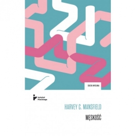 Męskość - Harvey C. Mansfield