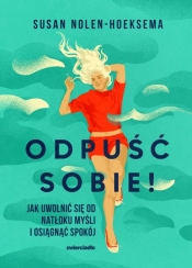 Odpuść sobie! - Susan Nolen-Hoeksema