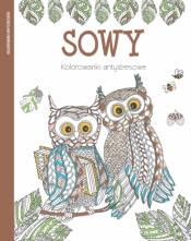 Sowy. Kolorowanki antystresowe - Opracowanie zbiorowe