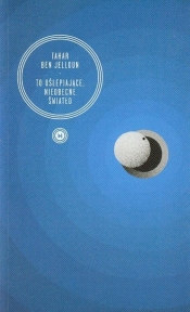To oślepiające, nieobecne światło - Tahar Ben Jelloun