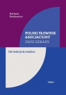 Polski słownik asocjacyjny. Dwie dekady T.2 Barbara Rodziewicz