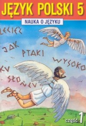 Język polski 5 - Chwastniewska Danuta, Gorzałczyńska-Mróz Agnieszka, Różek Danuta, Szulc Maciej
