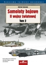 Samoloty bojowe II wojny światowej. Tom 2 Andrzej Zasieczny