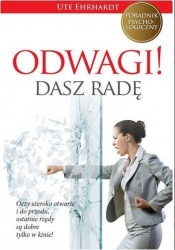 Odwagi! Dasz radę - Ute Ehrhardt