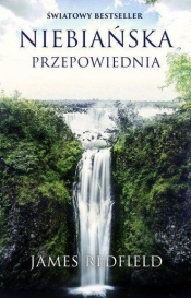 Niebiańska przepowiednia - James Redfield