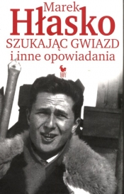 Szukając gwiazd i inne opowiadania - Marek Hłasko