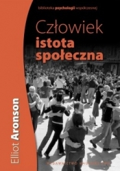 Człowiek istota społeczna (OT) - Elliot Aronson