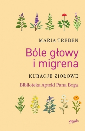 Bóle głowy i migrena - Maria Treben