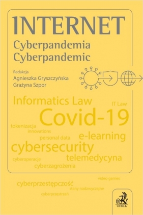 Internet Cyberpandemia Cyberpandemic - Gryszczyńska Agnieszka, Szpor Grażyna