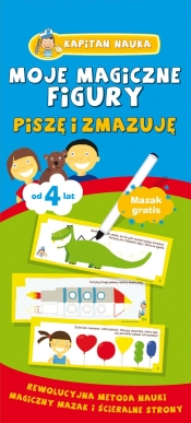 Moje magiczne figury. Kapitan Nauka - Opracowanie zbiorowe