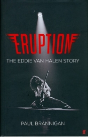 Eruption: The Eddie Van Halen Story - Brannigan Paul