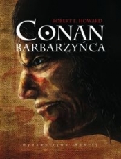 Conan Barbarzyńca - Robert E. Howard
