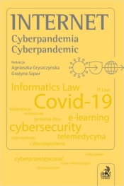 Internet Cyberpandemia Cyberpandemic - Gryszczyńska Agnieszka, Szpor Grażyna