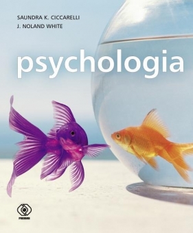 Psychologia (Uszkodzona okładka) - Saundra K. Ciccarelli, J. Noland White