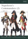 Napoleon's Commanders (2) c.1809?15 Haythornthwaite Philip