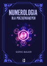 Numerologia dla początkujących Bauer Gerie