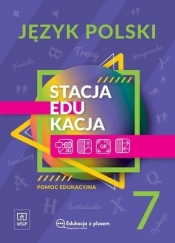 Stacja Edukacja. Język polski. Pomoc edukacyjna. Klasa 7