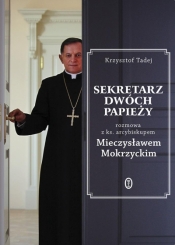 Sekretarz dwóch papieży - Mokrzycki Mieczysław, Tadej Krzysztof