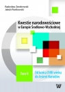 Kwestie narodowościowe w Europie środkowo-Wschodniej Tom 2  Radosław Zenderowski, Jakub Pieńkowski