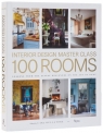 Interior Design Master Class. 100 Rooms Carl Dellatore