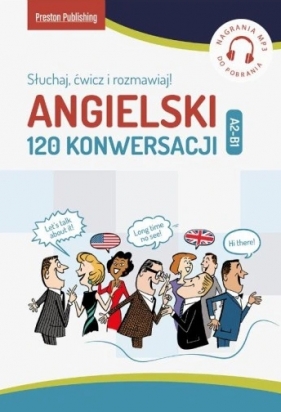 Angielski. 120 Konwersacji. Słuchaj, ćwicz i rozmawiaj - Conor McAlinden, E. Richard Brown, Carmen Vallejo