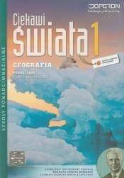 Ciekawi świata 1 Geografia Podręcznik Zakres rozszerzony - Wróblewski Radosław, Zawadzka-Kuc Maria