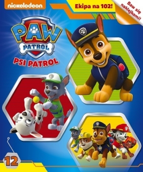 Psi Patrol.Ekipa na 102. - Opracowanie zbiorowe