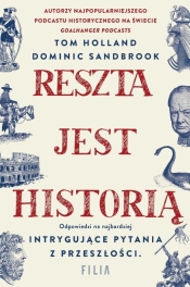 Reszta jest historią - Dominic Sandbrook, Tom Holland