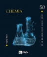 Chemia. 50 idei, które powinieneś znać