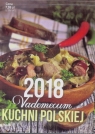 Vademecum Kuchni Polskiej 2018 Duży praca zbiorowa