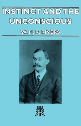 Instinct and the Unconscious - Rivers W. H. R.