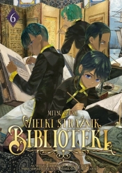 Wielki Strażnik Biblioteki #6 - Izumi Mitsu