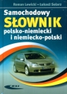 Samochodowy słownik polsko-niemiecki i niemiecko-polski  Lewicki Roman, Łukasz Solarz