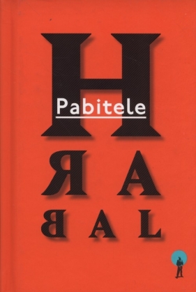 Pabitele - Hrabal Bohumil