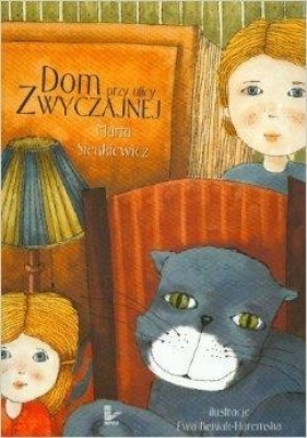 Dom przy ulicy Zwyczajnej - Sienkiewicz Marta<br />