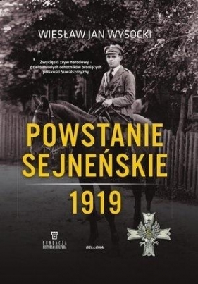 Powstanie sejneńskie 1919 - Wiesław Jan Wysocki