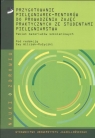 Przygotowanie pielęgniarek - mentorów do prowadzenia zajęć praktycznych ze