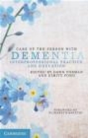 Care of the Person with Dementia Dimity Pond, Dawn Forman