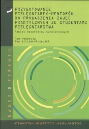 Przygotowanie pielęgniarek - mentorów do prowadzenia zajęć praktycznych ze studentami pielęgniarstwa