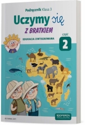 Uczymy się z Bratkiem. Podręcznik. Klasa 3. Edukacja zintegrowana. Część 2