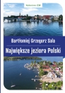 Największe jeziora Polski Sala Bartłomiej Grzegorz