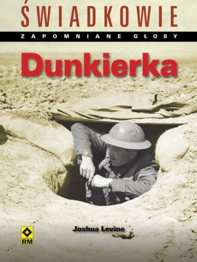 Dunkierka - Joshua Levine