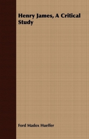 Henry James, A Critical Study
