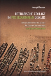 Literarische Collage im postkolonialen Diskurs - Mazepa Henryk