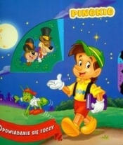 Opowiadanie się toczy Pinokio - <br />