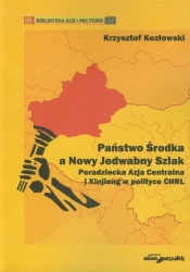 Państwo Środka a Nowy Jedwabny Szlak