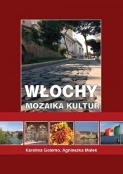 Włochy Mozaika kultur - Agnieszka Małek
