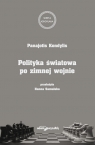 Polityka światowa po zimnej wojnie Panajotis Kondylis