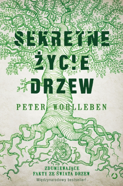 Sekretne życie drzew [wyd. 3] Peter Wohlleben
