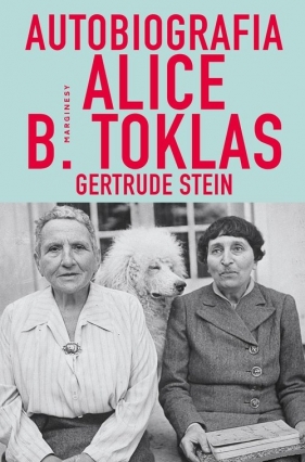 Autobiografia Alice B. Toklas - Stein Gertrude